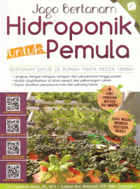 Jago bertanam hidroponik untuk pemula : bertanam sayur di rumah tanpa media tanah