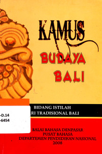 Kamus budaya Bali : bidang istilah tari tradisional Bali
