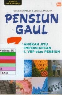 Pensiun gaul : 7 langkah jitu mempersiapkan PHK, VRP atau pensiun