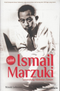 Seabad Ismail Marzuki : senandung melintas zaman